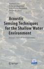 Image for Acoustic sensing techniques for the shallow water environment  : inversion methods and experiments