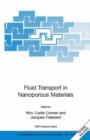 Image for Fluid Transport in Nanoporous Materials : Proceedings of the NATO Advanced Study Institute, held in La Colle sur Loup, France, 16-28 June 2003