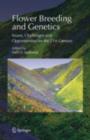 Image for Flower Breeding and Genetics: Issues, Challenges and Opportunities for the 21st century