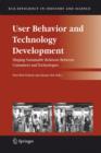 Image for User Behavior and Technology Development : Shaping Sustainable Relations Between Consumers and Technologies