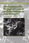 Image for Allelochemicals: biological control of plant pathogens and diseases