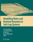 Image for Modelling water and nutrient dynamics in soil-crop systems