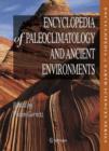 Image for Encyclopedia of Paleoclimatology and Ancient Environments