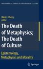 Image for The Death of Metaphysics; The Death of Culture