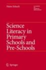 Image for Science literacy in primary schools and pre-schools