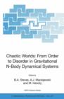 Image for Chaotic Worlds: from Order to Disorder in Gravitational N-Body Dynamical Systems