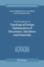 Image for IUTAM Symposium on Topological Design Optimization of Structures, Machines and Materials