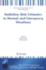 Image for Radiation Risk Estimates in Normal and Emergency Situations
