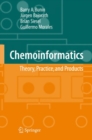 Image for Chemoinformatics: Theory, Practice, &amp; Products
