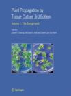 Image for Plant propagation by tissue cultureVol. 1: The background