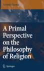 Image for A Primal Perspective on the Philosophy of Religion