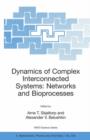 Image for Dynamics of Complex Interconnected Systems: Networks and Bioprocesses
