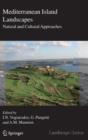 Image for Mediterranean Island Landscapes : Natural and Cultural Approaches