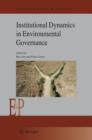 Image for Institutional Dynamics in Environmental Governance