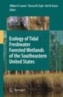 Image for Ecology of Tidal Freshwater Forested Wetlands of the Southeastern United States