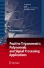 Image for Positive Trigonometric Polynomials and Signal Processing Applications
