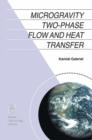 Image for Microgravity Two-phase Flow and Heat Transfer