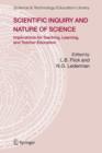 Image for Scientific inquiry and nature of science  : implications for teaching, learning, and teacher education