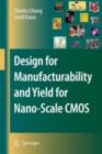 Image for Design for Manufacturability and Yield for Nano-Scale CMOS