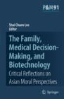 Image for The Family, Medical Decision-Making, and Biotechnology