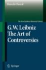 Image for Gottfried Wilhelm Leibniz: The Art of Controversies