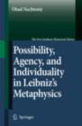 Image for Possibility, Agency, and Individuality in Leibniz&#39;s Metaphysics