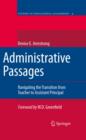 Image for Administrative passages: navigating the transition from teacher to assistant principal