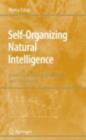 Image for Self-Organizing Natural Intelligence: Issues of Knowing, Meaning, and Complexity