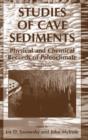 Image for Studies of cave sediments  : physical and chemical records of paleoclimate