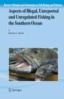 Image for Aspects of illegal, unreported and unregulated fishing in the southern ocean : v. 5