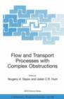 Image for Flow and transport processes with complex obstructions: applications to cities, vegetative canopies, and industry