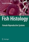Image for Fish Histology : Female Reproductive Systems