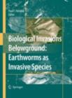 Image for Biological Invasions Belowground: Earthworms as Invasive Species.