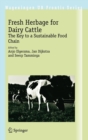 Image for Fresh Herbage for Dairy Cattle : The Key to a Sustainable Food Chain
