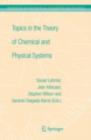 Image for Topics in the theory of chemical and physical systems: proceedings of the 10th European Workshop on Quantum Systems in Chemistry and Physics (QSCP-X) held at Carthage, Tunisia in September 2005