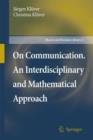 Image for On Communication. An Interdisciplinary and Mathematical Approach