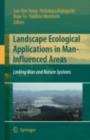 Image for Landscape Ecological Applications in Man-Influenced Areas: Linking Man and Nature Systems