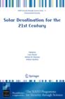 Image for Solar Desalination for the 21st Century : A Review of Modern Technologies and Researches on Desalination Coupled to Renewable Energies