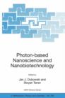 Image for Photon-based Nanoscience and Nanobiotechnology