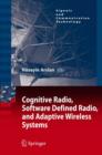 Image for Cognitive Radio, Software Defined Radio, and Adaptive Wireless Systems