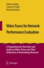 Image for Video traces for network performance evaluation: a comprehensive overview and guide on video traces and their utilization in networking research