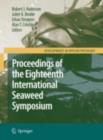 Image for Eighteenth International Seaweed Symposium: Proceedings of the Eighteenth International Seaweed Symposium held in Bergen, Norway, 20 - 25 June 2004