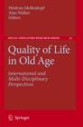 Image for Quality of life in old age  : international and multi-disciplinary perspectives