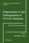 Image for Inflammation in the pathogenesis of chronic diseases  : the COX-2 controversy