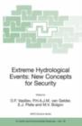Image for Extreme hydrological events: new concepts for security : proceedings of the NATO advanced research workshop on extreme hydrological events held in Novosibirsk, Russia, 11-15 July 2005