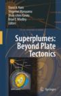 Image for Superplumes  : beyond plate tectonics