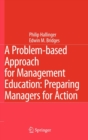 Image for A problem-based approach for management education  : preparing managers for action
