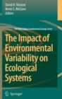 Image for The Impact of Environmental Variability on Ecological Systems