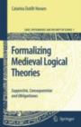 Image for Formalizing Medieval Logical Theories: Suppositio, Consequentiae and Obligationes