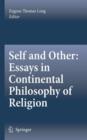 Image for Self and Other: Essays in Continental Philosophy of Religion